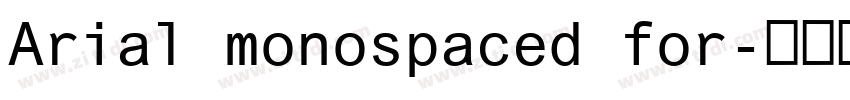 Arial monospaced for字体转换